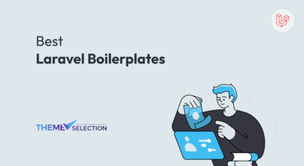 9 Best Laravel Boilerplates 2024