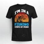 I'm In A Fishing State Of Mind