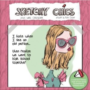 Sketchy Chics 2025 Wall Calendar