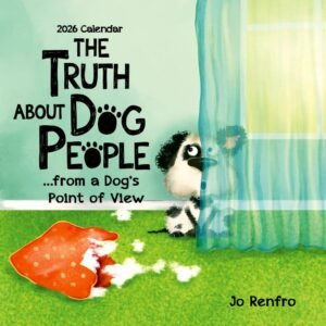 The Truth About Dog People 2026 Wall Calendar