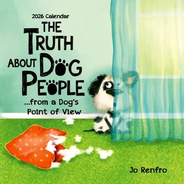 The Truth About Dog People 2026 Wall Calendar
